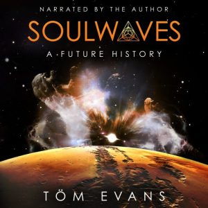 Soulwaves : A Future History