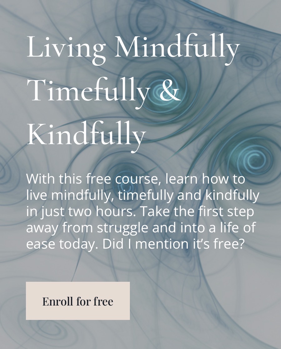 Screenshot Living Mindfully, Timefully & Kindfully